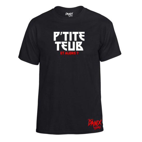 Tshirt P'tite Teub ...